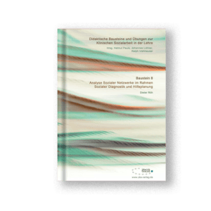 Baustein 8: Analyse Sozialer Netzwerke im Rahmen Sozialer Diagnostik und Hilfeplanung