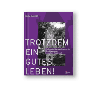 Trotzdem ein gutes Leben!