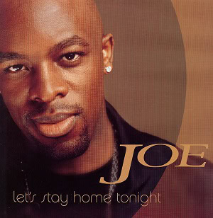 Joe Lets Stay Home Tonight