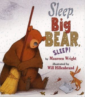 Sleep, Big Bear, Sleep!