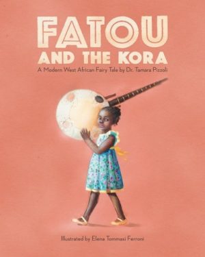 Fatou and the Kora: A Modern West African Fairy Tale
