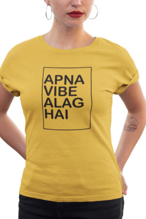 Apna Vibe Alag Hai Women Printed T-Shirt