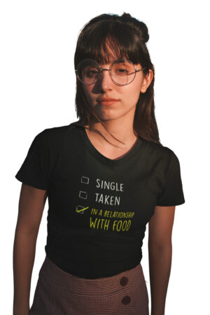In A Relationship With Food Women Printed T-Shirt