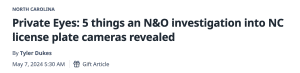 Private Eyes: 5 things an N&O investigation into NC license plate cameras revealed