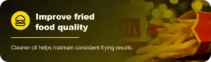 Improve fried food quality