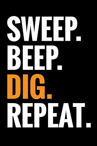 Sweep Beep Dig Repeat Log Book Image