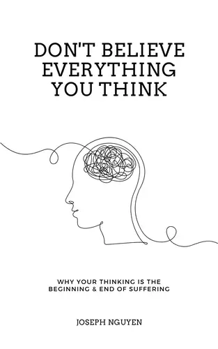 Don't Believe Everything You Think Book Review: Simple Idea, Oversimplified Logic