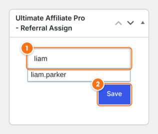 Ultimate Affiliate Pro - Referral Assign box on a WooCommerce order with liam typed in the affiliate search field, liam.parker suggested below it, and the Save button
