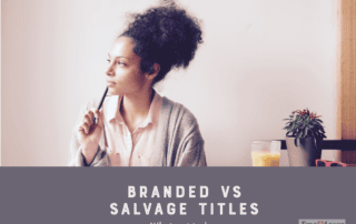 Difference Between Branded And Salvage Titles In The Car