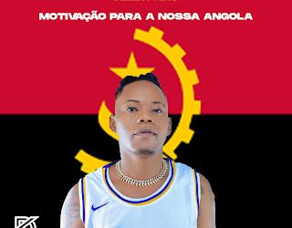 Delero King – Motivação Para A Nossa Seleção (É Por Angola)