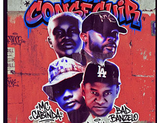 MC Cabinda - Vais Conseguir (feat. Isnell Shanell, Phay Grande O Poeta, BadiBanzelo)