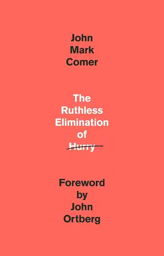 The Ruthless Elimination of Hurry Book Review: A Diagnosis of the Busy Soul