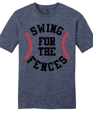 swing for the fences baseball shirt