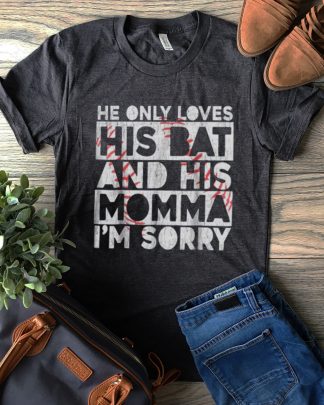 baseball shirt he only loves his bat and his momma Short-Sleeve Unisex T-Shirt