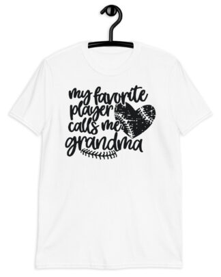 my favorite player calls me grandma Short-Sleeve Unisex T-Shirt