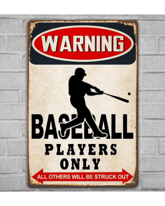 1pc Baseball Decor ,Warning Baseball Players All Others Will Be Struck Out for Boys Room Poster for Art metal tin sign