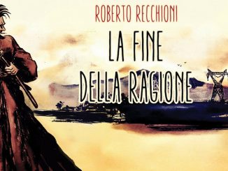 roberto recchioni la fine della ragione