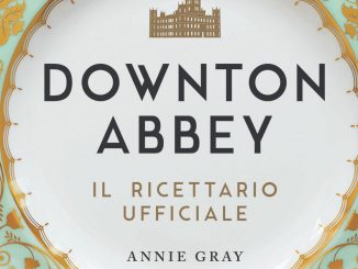 downton abbey ricettario