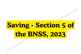 Saving - Section 5 of the BNSS, 2023