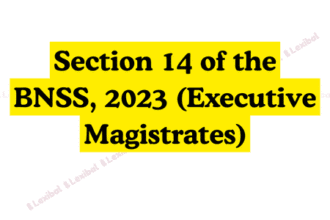 Section 14 of the BNSS, 2023 (Executive Magistrates)