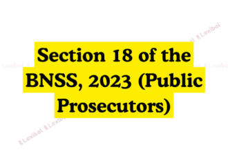 Section 18 of the BNSS, 2023 (Public Prosecutors)