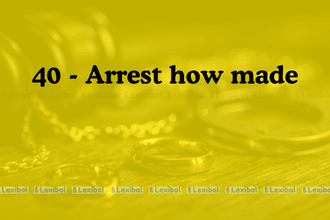 Section 40 Arrest how made