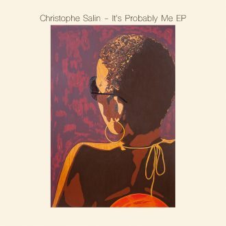 Digital-Cover_Salin011_Christophe-Salin_It's-Probably-Me-EP_Front_1400