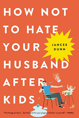 how to not hate your husband after kids book cover