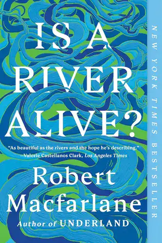 Is a River Alive A book that turns water into a you
