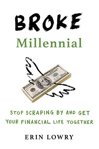 Broke Millennial by Erin Lowry