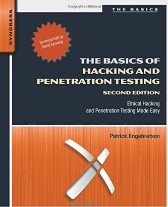 The Basics of Hacking and Penetration Testing: Ethical Hacking and Penetration Testing Made Easy- Patrick Engebretson