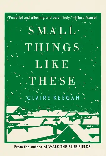 Small Things Like These Book Review: Courage in the Ordinary