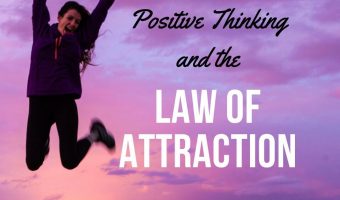 Law of attraction and positive thinking