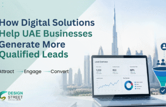 How Digital Solutions Help UAE Businesses Generate More Qualified Leads