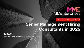 Senior Management Hiring Consultants in 2025