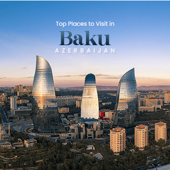 top places to visit in baku
