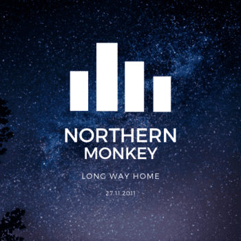 Long Way Home Northern Monkey