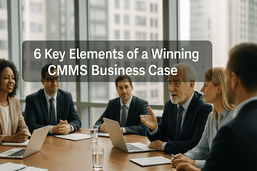Business meeting in a modern conference room with the text “6 Key Elements of a Winning CMMS Business Case” overlaid in the centre.
