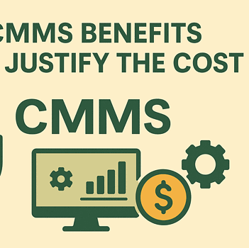 A wide beige infographic with the heading “8 CMMS BENEFITS THAT JUSTIFY THE COST” in dark green at the top. Below, the word “CMMS” sits above a computer monitor showing a rising bar chart and a gear icon, flanked by an orange shield with a checkmark on the left, an orange coin with a dollar sign on the right, and an additional green gear, symbolising reliability, savings, and improved performance.  