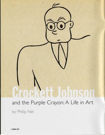 Philip Nel, "Crockett Johnson and the Purple Crayon: A Life in Art," Comic Art 5 (Winter 2004), p. 2