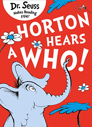 Horton Hears a Who! - Dr. Seuss
