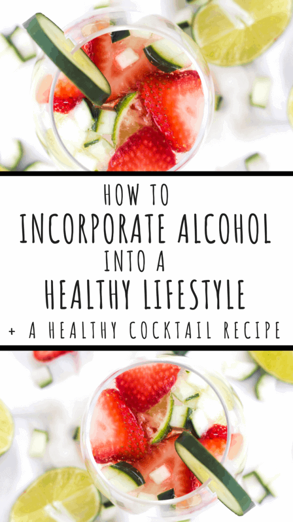 healthy cocktail recipe how to incorporate alcohol into a healthy lifestyle