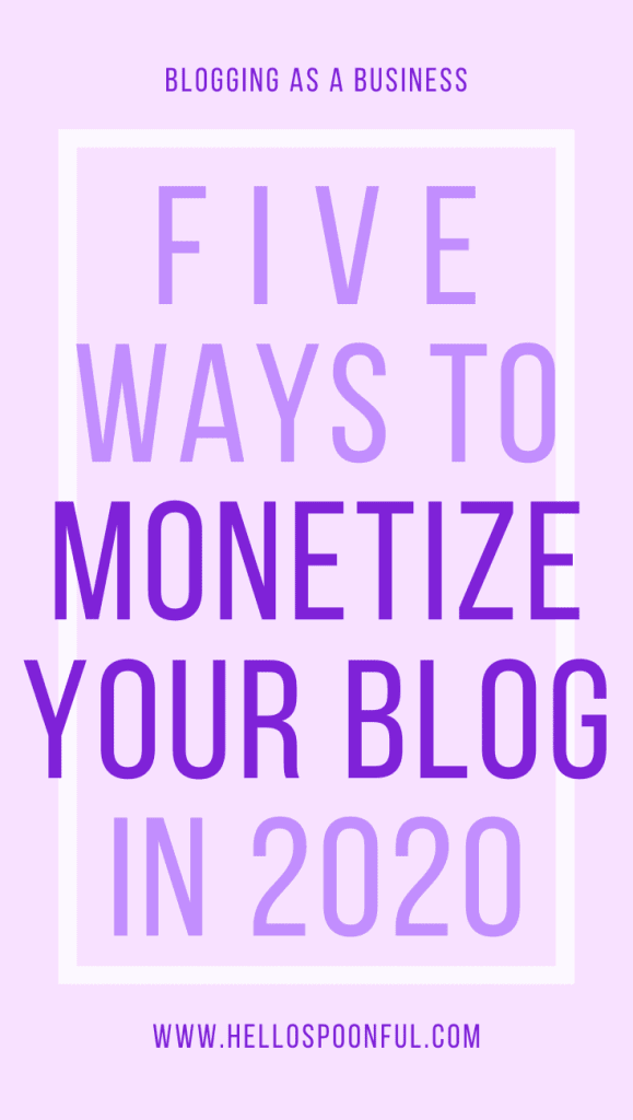 5 Ways to Monetize Your Blog in 2020
