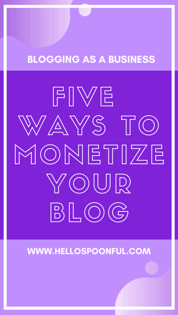 Five Ways to Monetize Your Blog