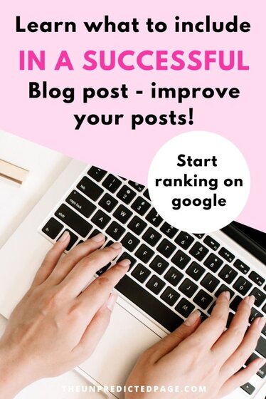 Learn what to include in a successful blog post. Improve your ranking on google.