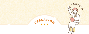 CESSATION