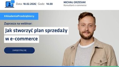 Fundacja Polska Bezgotówkowa zaprasza na webinar: jak stworzyć plan sprzedaży w e-commerce