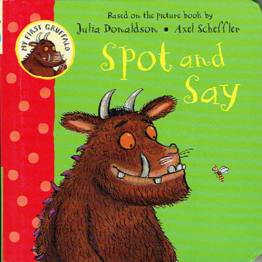 Spot and Say - My First Gruffalo