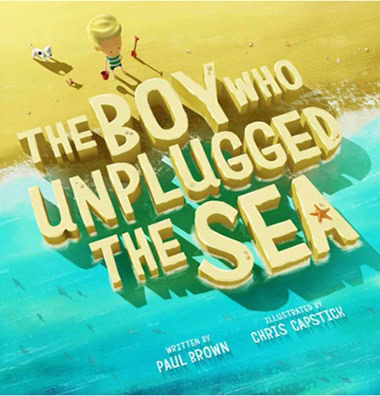 The Boy Who Unplugged the Sea