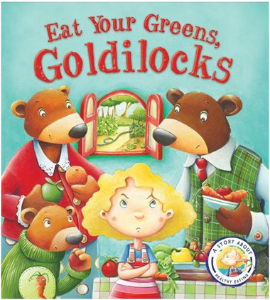 Eat Your Greens, Goldilocks